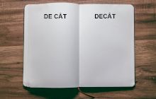 Decât sau de cât. Când folosim în scris „decât” și când „de cât”?