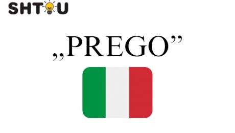 Ce înseamnă „prego” din italiană?